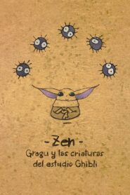 Zen: Grogu y las criaturas de estudio Ghibli