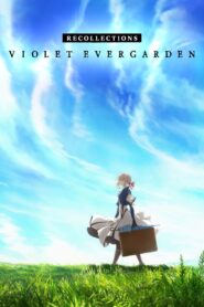 Violet Evergarden: Recuerdos