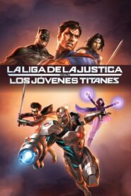 La Liga de la Justicia y Jóvenes Titanes: Unión en acción