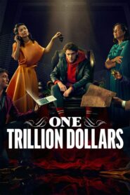 Un trillón de dólares: Temporada 1