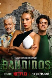 Bandidos: Temporada 1